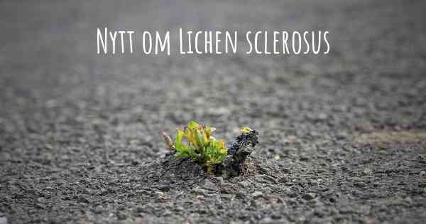 Nytt om Lichen sclerosus