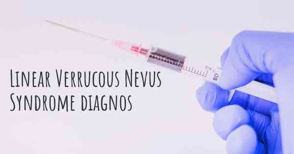 Linear Verrucous Nevus Syndrome diagnos