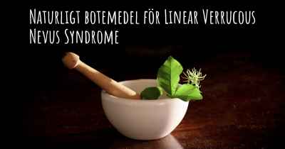 Naturligt botemedel för Linear Verrucous Nevus Syndrome