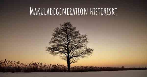 Makuladegeneration historiskt