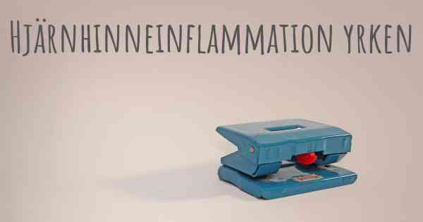 Hjärnhinneinflammation yrken