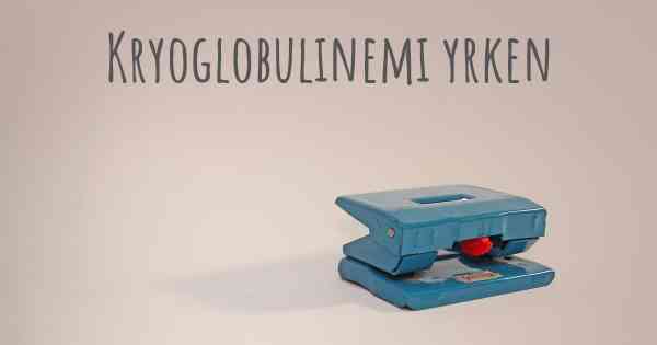 Kryoglobulinemi yrken