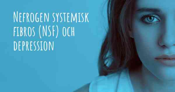 Nefrogen systemisk fibros (NSF) och depression