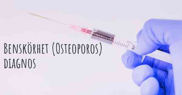 Benskörhet (Osteoporos) diagnos