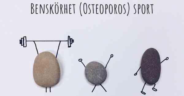 Benskörhet (Osteoporos) sport
