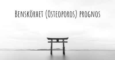 Benskörhet (Osteoporos) prognos