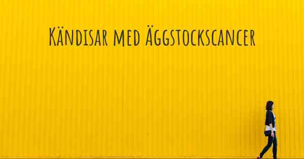 Kändisar med Äggstockscancer