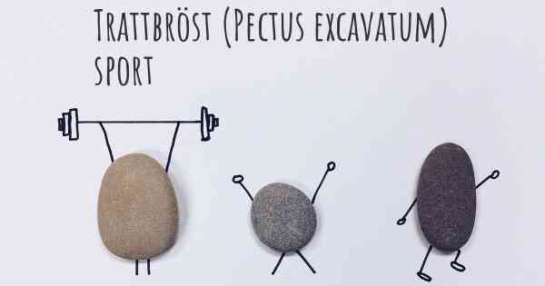 Trattbröst (Pectus excavatum) sport