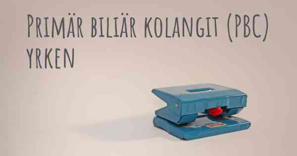 Primär biliär kolangit (PBC) yrken