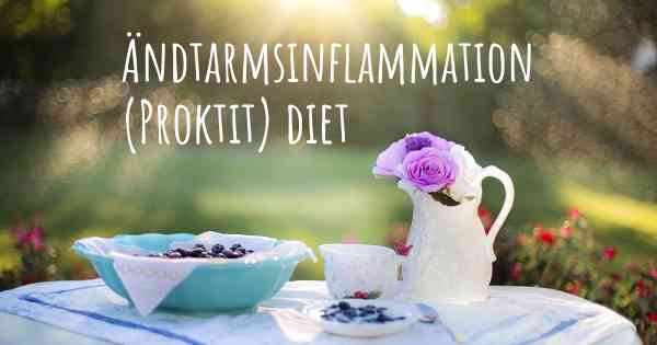 Ändtarmsinflammation (Proktit) diet