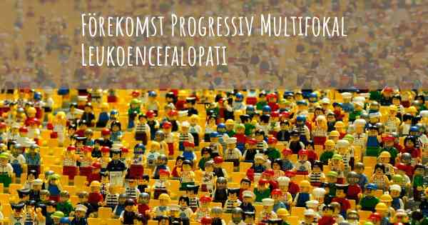 Förekomst Progressiv Multifokal Leukoencefalopati