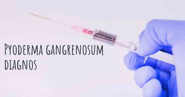 Pyoderma gangrenosum diagnos