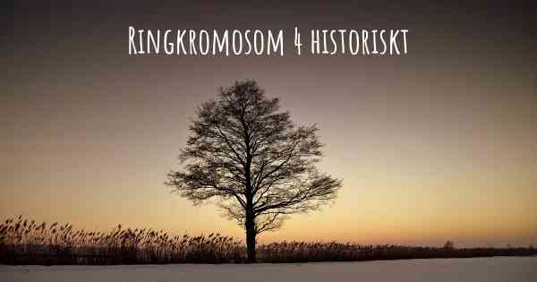Ringkromosom 4 historiskt