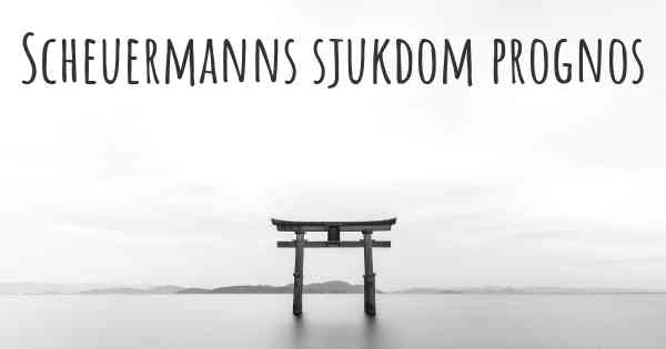 Scheuermanns sjukdom prognos