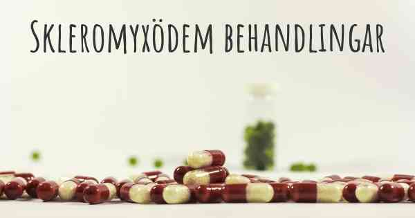 Skleromyxödem behandlingar