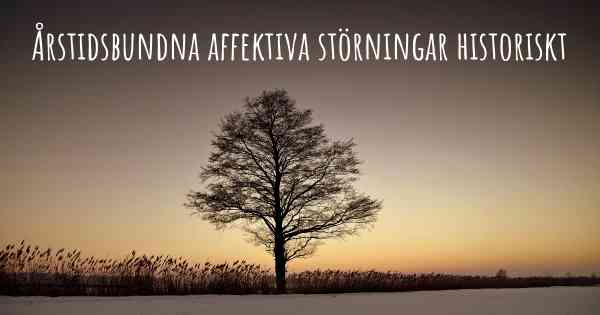 Årstidsbundna affektiva störningar historiskt
