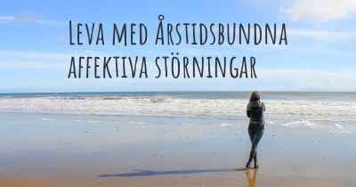 Leva med Årstidsbundna affektiva störningar