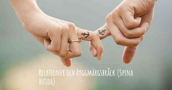 Relationer och Ryggmärgsbråck (Spina bifida)