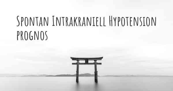 Spontan Intrakraniell Hypotension prognos