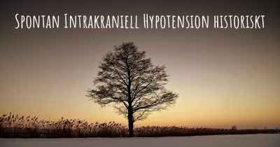 Spontan Intrakraniell Hypotension historiskt