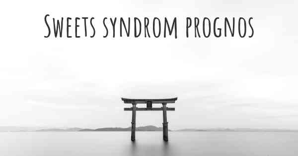 Sweets syndrom prognos