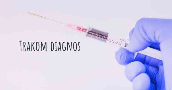 Trakom diagnos