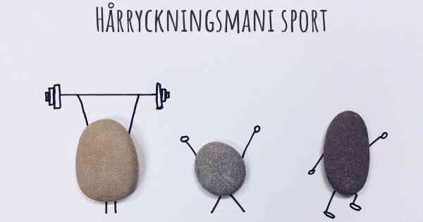 Hårryckningsmani sport