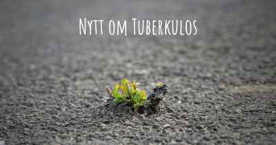 Nytt om Tuberkulos