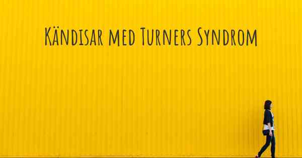 Kändisar med Turners Syndrom