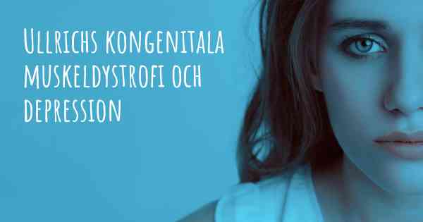 Ullrichs kongenitala muskeldystrofi och depression