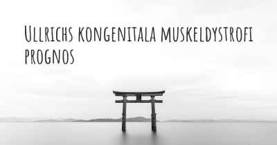 Ullrichs kongenitala muskeldystrofi prognos