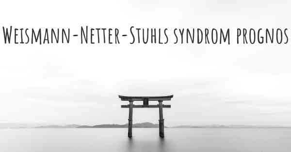 Weismann-Netter-Stuhls syndrom prognos