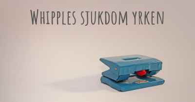 Whipples sjukdom yrken