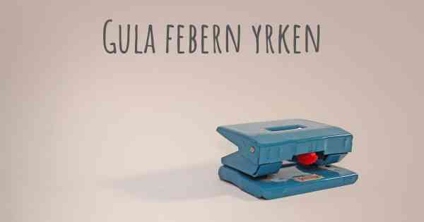 Gula febern yrken