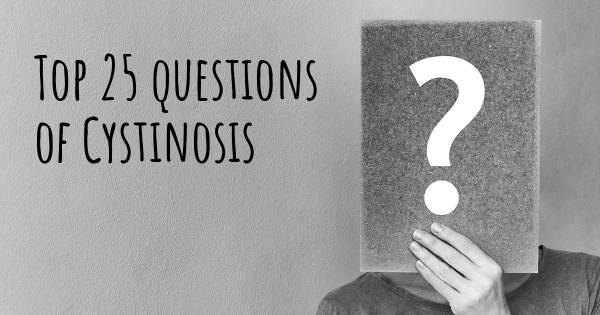 Cystinosis top 25 questions