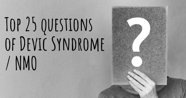 Devic Syndrome / NMO top 25 questions