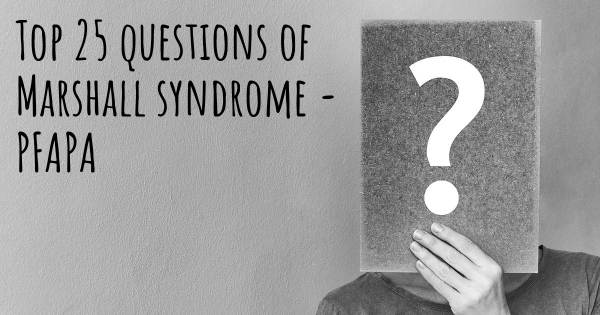 Marshall syndrome - PFAPA top 25 questions