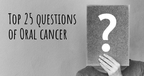 Oral cancer top 25 questions