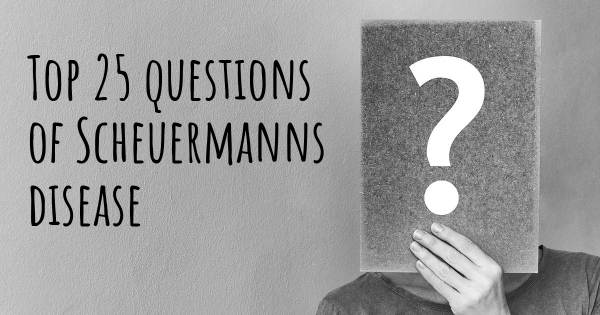 Scheuermanns disease top 25 questions