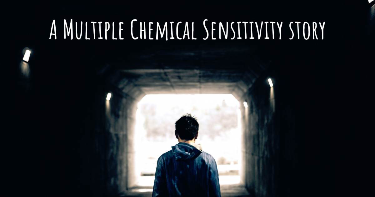 Story about Multiple Chemical Sensitivity , Asthma, Diabetes, Essential Tremor, Fibromyalgia.