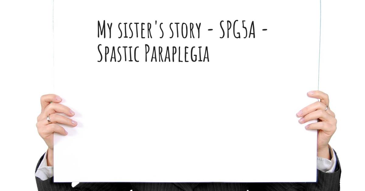 Story about Hereditary Spastic Paraplegia , Hereditary Spastic Paraplegia.