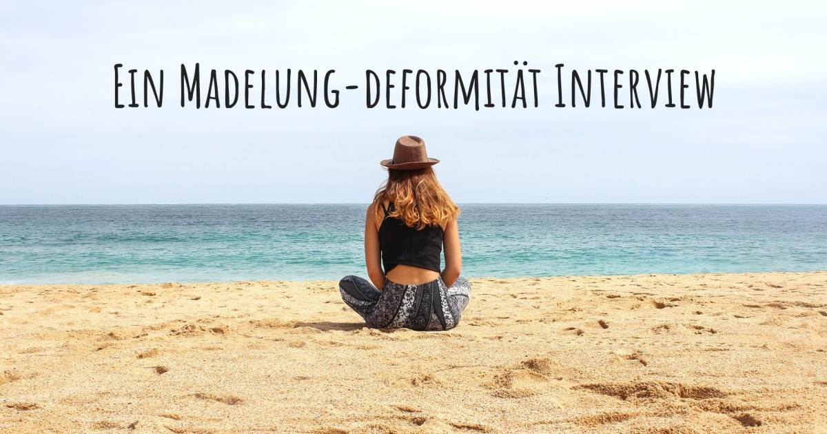 Ein Madelung-deformität Interview .