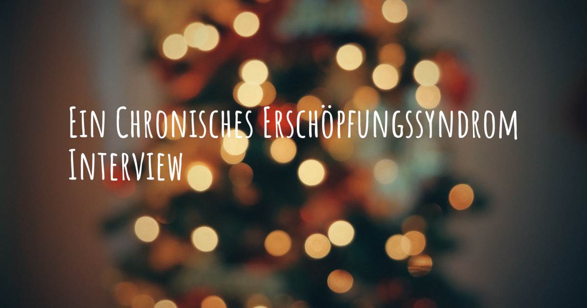 Ein Chronisches Erschöpfungssyndrom Interview .