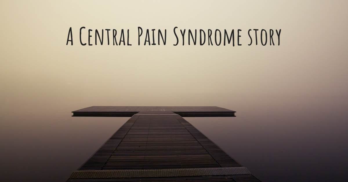Story about Central Pain Syndrome .
