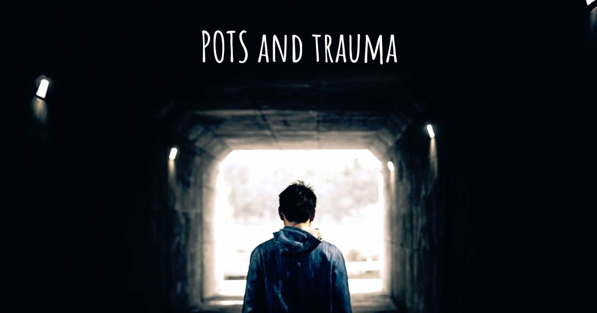 Story about Dysautonomia / POTS , Anxiety, Complex Post Traumatic Stress Disorder (CPTSD), Depression.