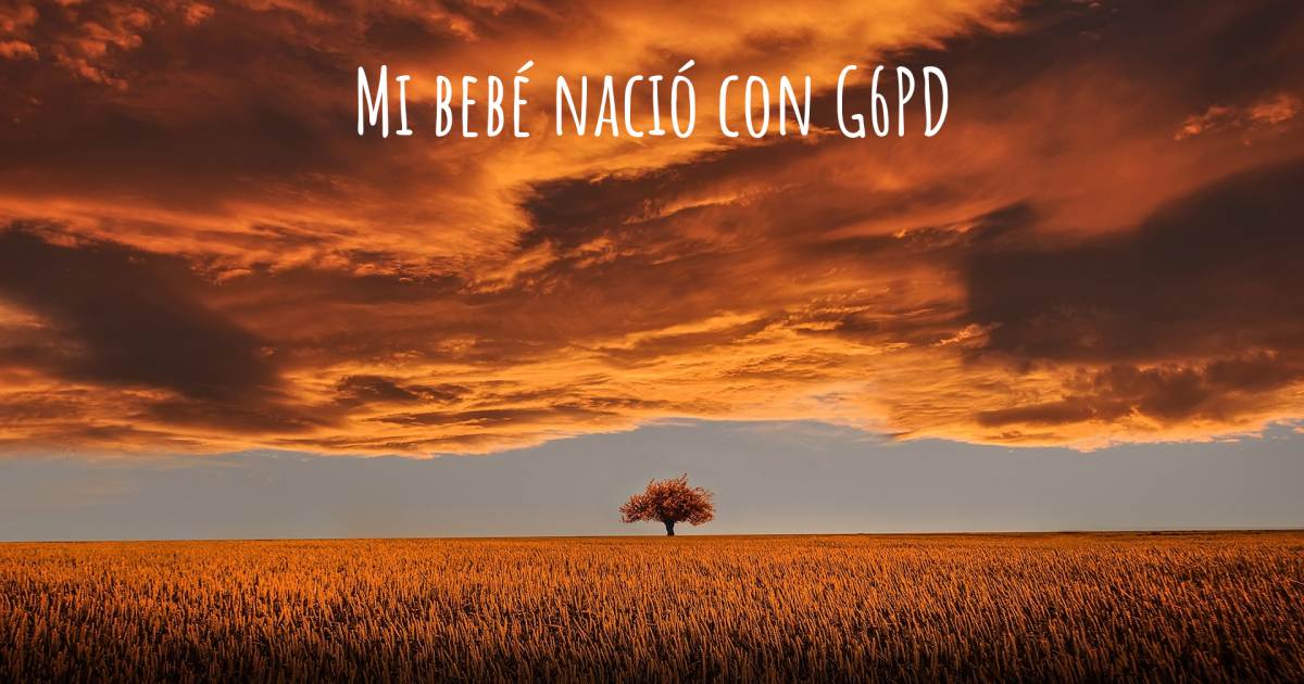 Historia sobre Deficiencia De Glucosa-6-Fosfato Deshidrogenasa .