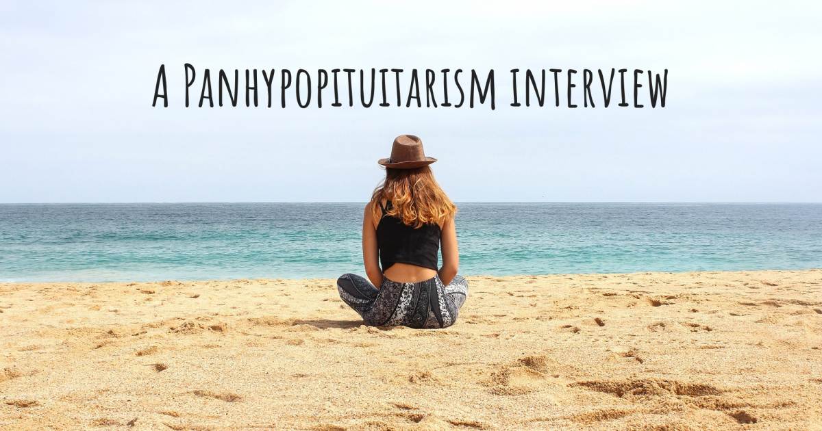 A Panhypopituitarism interview .