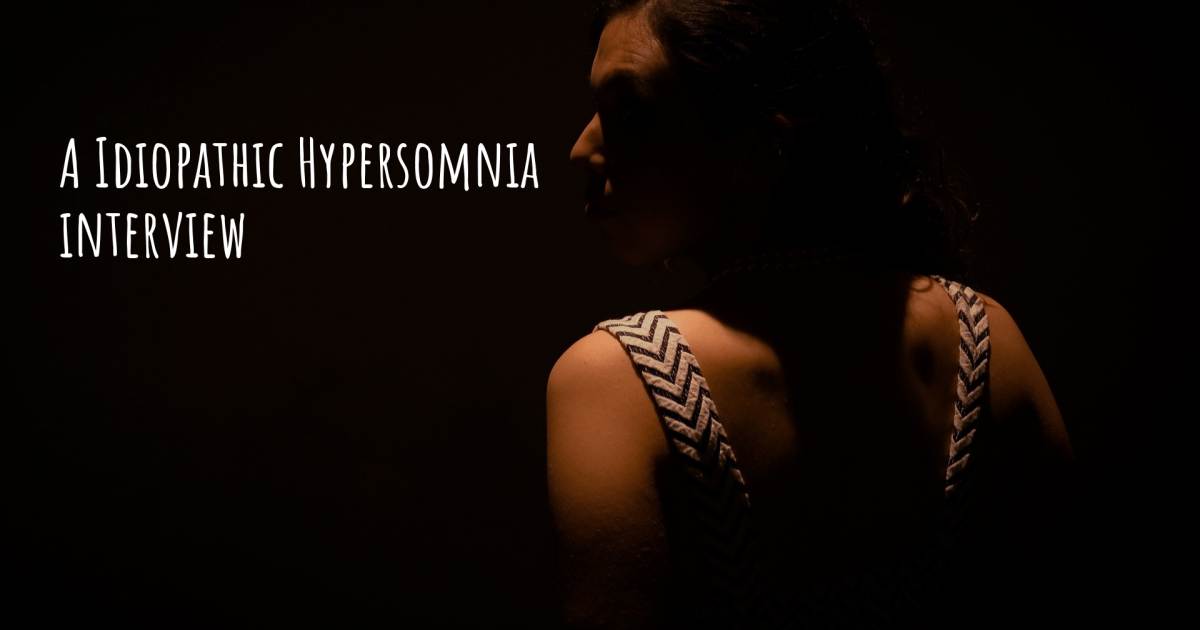 A Idiopathic Hypersomnia interview , Fibromyalgia.