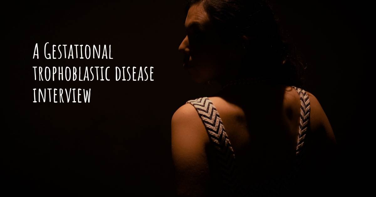 A Gestational trophoblastic disease interview , Hypothyroidism.
