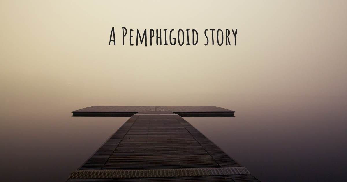 Story about Pemphigoid .